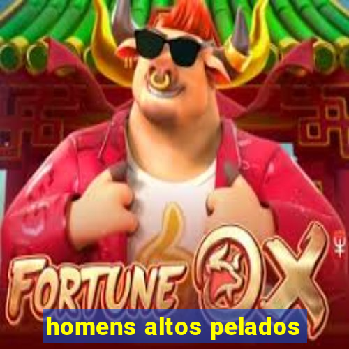 homens altos pelados